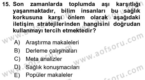 Sağlık İşletmelerinde Halkla İlişkiler Dersi 2021 - 2022 Yılı (Vize) Ara Sınav Soruları 15. Soru