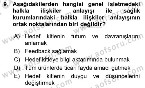 Sağlık İşletmelerinde Halkla İlişkiler Dersi 2021 - 2022 Yılı (Vize) Ara Sınav Soruları 9. Soru
