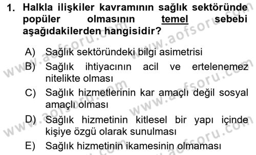 Sağlık İşletmelerinde Halkla İlişkiler Dersi 2022 - 2023 Yılı (Vize) Ara Sınav Soruları 1. Soru