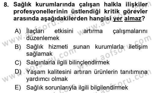 Sağlık İşletmelerinde Halkla İlişkiler Dersi 2022 - 2023 Yılı (Vize) Ara Sınav Soruları 8. Soru
