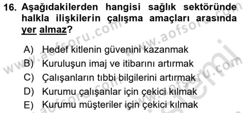 Sağlık İşletmelerinde Halkla İlişkiler Dersi 2022 - 2023 Yılı (Final) Dönem Sonu Sınav Soruları 16. Soru