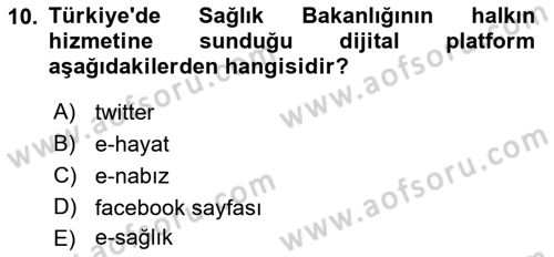 Sağlık İşletmelerinde Halkla İlişkiler Dersi 2023 - 2024 Yılı (Vize) Ara Sınav Soruları 10. Soru