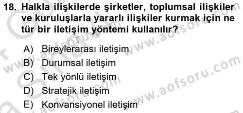 Sağlık İşletmelerinde Halkla İlişkiler Dersi 2023 - 2024 Yılı (Vize) Ara Sınav Soruları 18. Soru