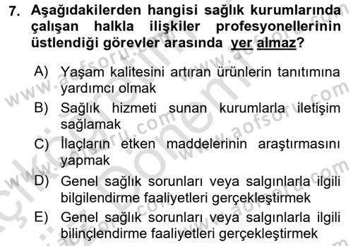 Sağlık İşletmelerinde Halkla İlişkiler Dersi 2023 - 2024 Yılı (Vize) Ara Sınav Soruları 7. Soru