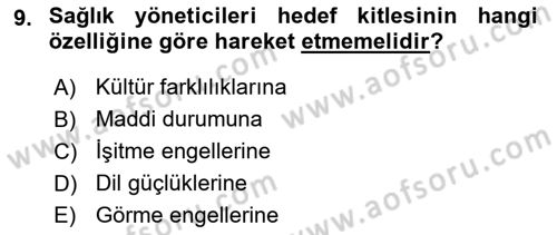 Sağlık İşletmelerinde Halkla İlişkiler Dersi 2023 - 2024 Yılı (Vize) Ara Sınav Soruları 9. Soru