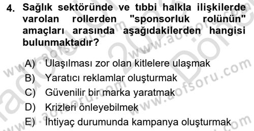 Sağlık İşletmelerinde Halkla İlişkiler Dersi 2023 - 2024 Yılı (Final) Dönem Sonu Sınav Soruları 4. Soru