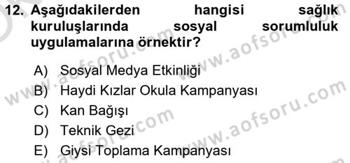 Sağlık İşletmelerinde Halkla İlişkiler Dersi 2023 - 2024 Yılı Yaz Okulu Sınavı 12. Soru