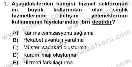 Sağlık İşletmelerinde Halkla İlişkiler Dersi Ara Sınavı Deneme Sınav Soruları 1. Soru