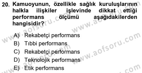 Sağlık İşletmelerinde Halkla İlişkiler Dersi Ara Sınavı Deneme Sınav Soruları 20. Soru