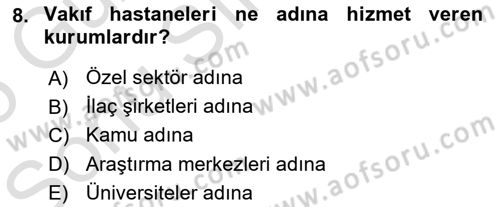Sağlık İşletmelerinde Halkla İlişkiler Dersi 2024 - 2025 Yılı (Final) Dönem Sonu Sınav Soruları 8. Soru