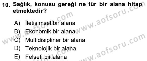Sağlık İşletmelerinde Halkla İlişkiler Dersi 2025 - 2026 Yılı (Vize) Ara Sınav Soruları 10. Soru