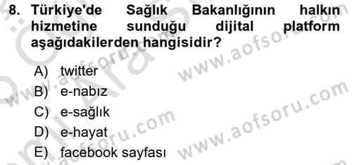 Sağlık İşletmelerinde Halkla İlişkiler Dersi 2025 - 2026 Yılı (Vize) Ara Sınav Soruları 8. Soru