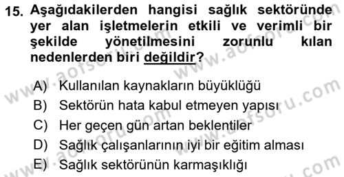 Sağlık İşletmelerinde Yönetim Dersi 2020 - 2021 Yılı Yaz Okulu Sınavı 15. Soru