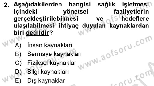 Sağlık İşletmelerinde Yönetim Dersi 2020 - 2021 Yılı Yaz Okulu Sınav Soruları 2. Soru