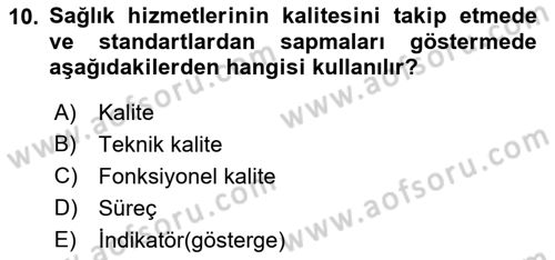 Sağlık İşletmelerinde Yönetim Dersi 2021 - 2022 Yılı (Final) Dönem Sonu Sınav Soruları 10. Soru