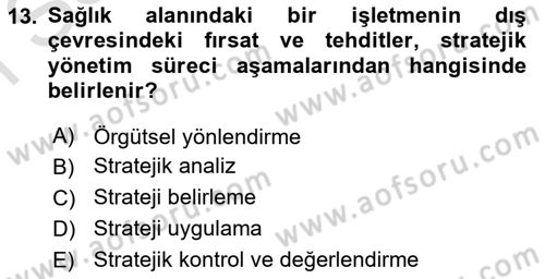 Sağlık İşletmelerinde Yönetim Dersi 2021 - 2022 Yılı (Final) Dönem Sonu Sınav Soruları 13. Soru