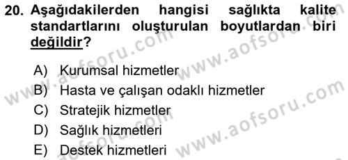 Sağlık İşletmelerinde Yönetim Dersi 2021 - 2022 Yılı (Final) Dönem Sonu Sınav Soruları 20. Soru