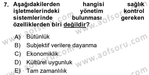 Sağlık İşletmelerinde Yönetim Dersi 2021 - 2022 Yılı (Final) Dönem Sonu Sınav Soruları 7. Soru