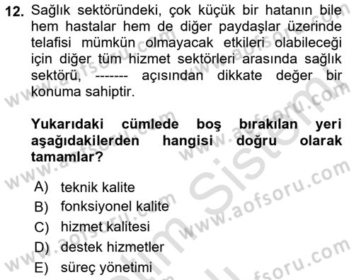 Sağlık İşletmelerinde Yönetim Dersi 2021 - 2022 Yılı Yaz Okulu Sınav Soruları 12. Soru