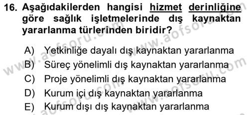 Sağlık İşletmelerinde Yönetim Dersi 2021 - 2022 Yılı Yaz Okulu Sınav Soruları 16. Soru