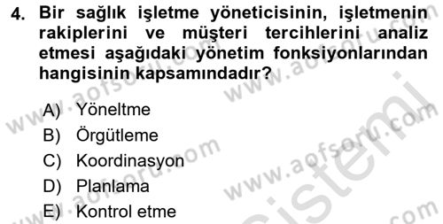 Sağlık İşletmelerinde Yönetim Dersi 2021 - 2022 Yılı Yaz Okulu Sınav Soruları 4. Soru