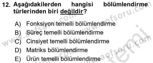 Sağlık İşletmelerinde Yönetim Dersi 2022 - 2023 Yılı (Vize) Ara Sınav Soruları 12. Soru