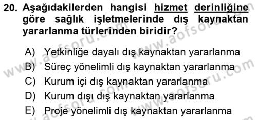 Sağlık İşletmelerinde Yönetim Dersi 2022 - 2023 Yılı (Final) Dönem Sonu Sınav Soruları 20. Soru