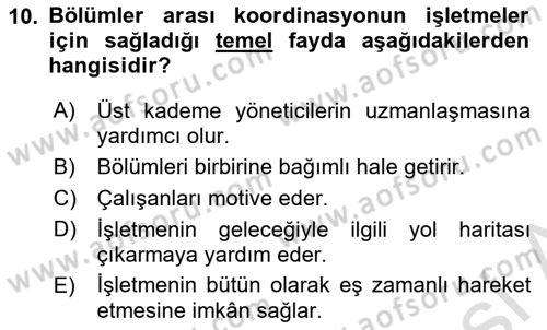 Sağlık İşletmelerinde Yönetim Dersi 2022 - 2023 Yılı Yaz Okulu Sınavı 10. Soru