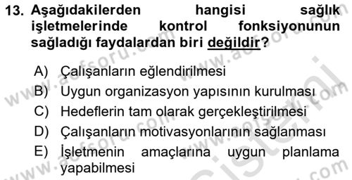 Sağlık İşletmelerinde Yönetim Dersi 2022 - 2023 Yılı Yaz Okulu Sınav Soruları 13. Soru