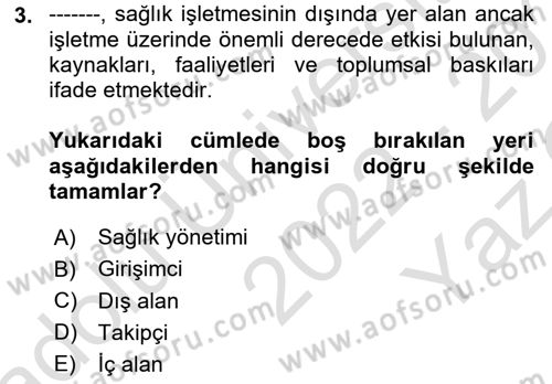 Sağlık İşletmelerinde Yönetim Dersi 2022 - 2023 Yılı Yaz Okulu Sınav Soruları 3. Soru