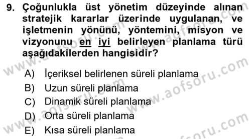 Sağlık İşletmelerinde Yönetim Dersi 2022 - 2023 Yılı Yaz Okulu Sınavı 9. Soru