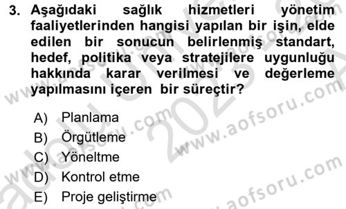 Sağlık İşletmelerinde Yönetim Dersi Ara Sınavı Deneme Sınav Soruları 3. Soru