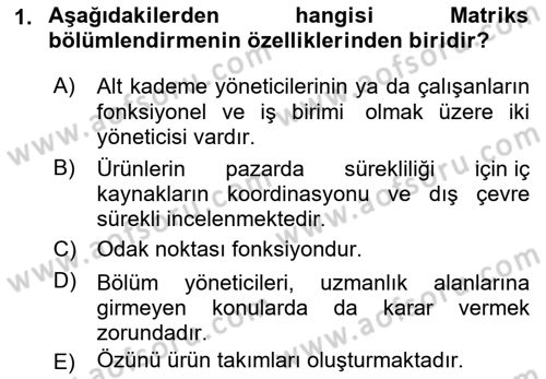 Sağlık İşletmelerinde Yönetim Dersi 2023 - 2024 Yılı (Final) Dönem Sonu Sınav Soruları 1. Soru