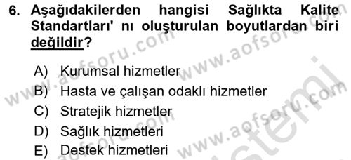 Sağlık İşletmelerinde Yönetim Dersi 2023 - 2024 Yılı (Final) Dönem Sonu Sınav Soruları 6. Soru