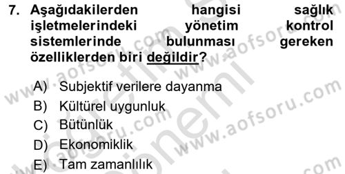 Sağlık İşletmelerinde Yönetim Dersi 2023 - 2024 Yılı (Final) Dönem Sonu Sınav Soruları 7. Soru