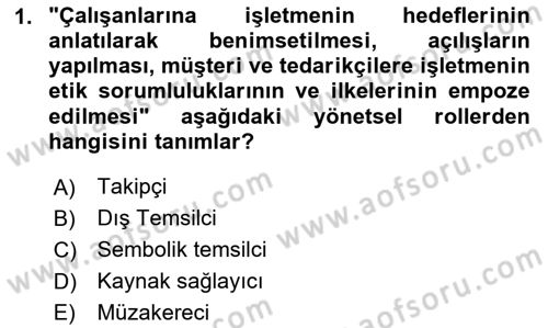 Sağlık İşletmelerinde Yönetim Dersi 2023 - 2024 Yılı Yaz Okulu Sınav Soruları 1. Soru