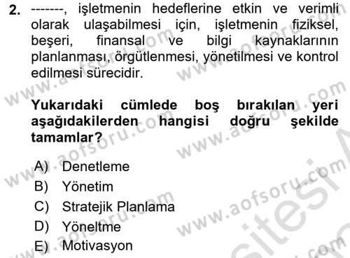 Sağlık İşletmelerinde Yönetim Dersi 2023 - 2024 Yılı Yaz Okulu Sınav Soruları 2. Soru