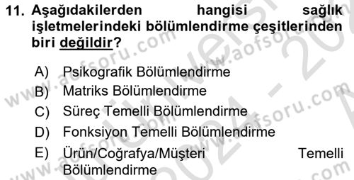 Sağlık İşletmelerinde Yönetim Dersi Ara Sınavı Deneme Sınav Soruları 11. Soru