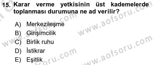 Sağlık İşletmelerinde Yönetim Dersi Ara Sınavı Deneme Sınav Soruları 15. Soru