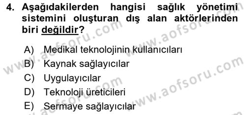 Sağlık İşletmelerinde Yönetim Dersi Ara Sınavı Deneme Sınav Soruları 4. Soru