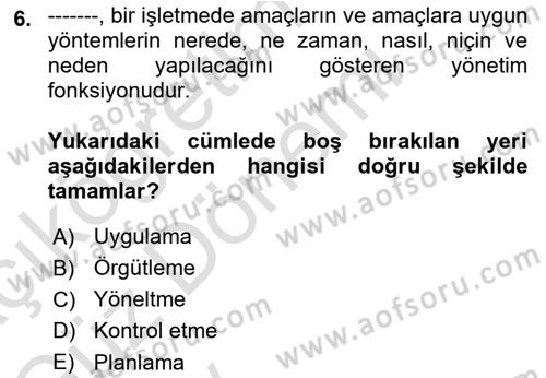 Sağlık İşletmelerinde Yönetim Dersi Ara Sınavı Deneme Sınav Soruları 6. Soru