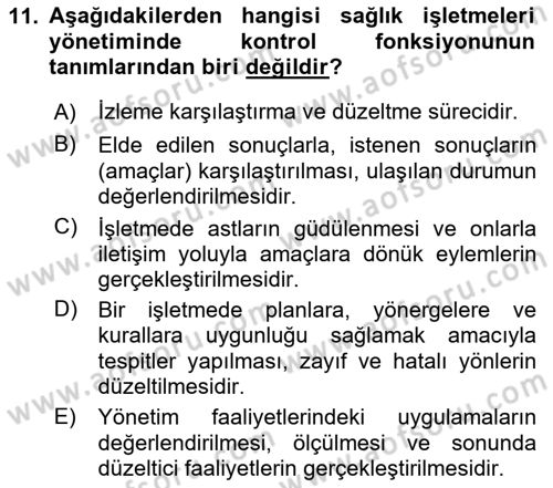 Sağlık İşletmelerinde Yönetim Dersi 2024 - 2025 Yılı Yaz Okulu Sınav Soruları 11. Soru