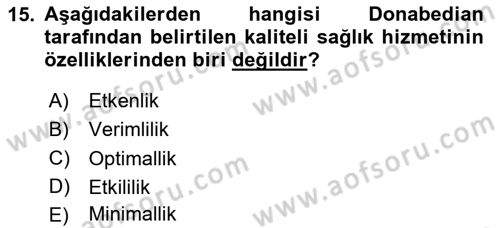 Sağlık İşletmelerinde Yönetim Dersi 2024 - 2025 Yılı Yaz Okulu Sınav Soruları 15. Soru