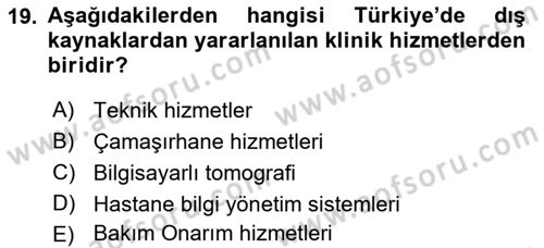 Sağlık İşletmelerinde Yönetim Dersi 2024 - 2025 Yılı Yaz Okulu Sınav Soruları 19. Soru