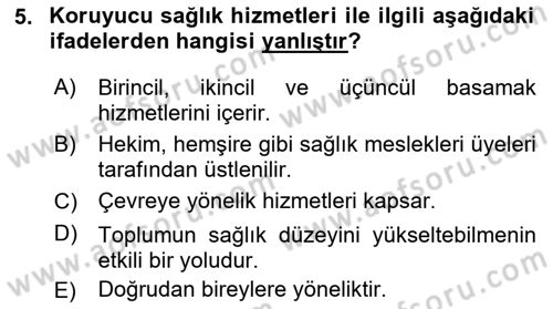 Sağlık İşletmelerinde Yönetim Dersi 2024 - 2025 Yılı Yaz Okulu Sınav Soruları 5. Soru