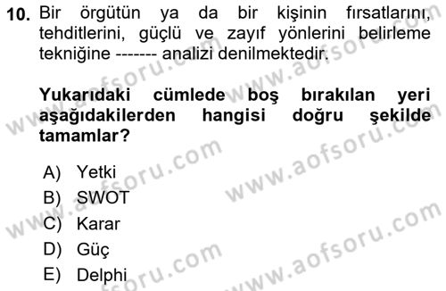 Sağlık İşletmelerinde Yönetim Dersi 2025 - 2026 Yılı (Vize) Ara Sınav Soruları 10. Soru
