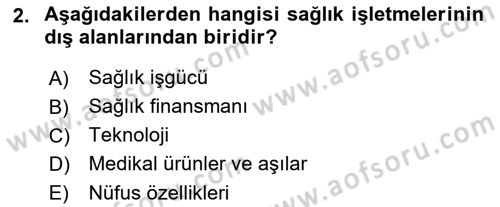 Sağlık İşletmelerinde Yönetim Dersi 2025 - 2026 Yılı (Vize) Ara Sınav Soruları 2. Soru