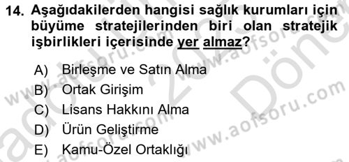 Sağlık İşletmelerinde Yönetim Dersi 2025 - 2026 Yılı (Final) Dönem Sonu Sınav Soruları 14. Soru