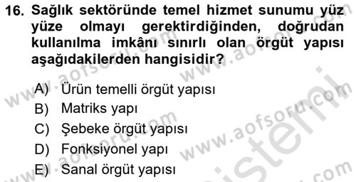 Sağlık İşletmelerinde Yönetim Dersi 2025 - 2026 Yılı (Final) Dönem Sonu Sınav Soruları 16. Soru