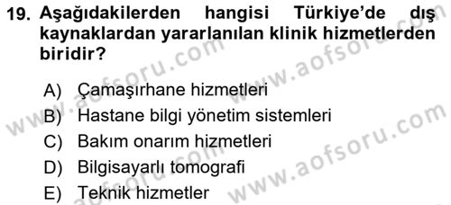 Sağlık İşletmelerinde Yönetim Dersi 2025 - 2026 Yılı (Final) Dönem Sonu Sınav Soruları 19. Soru